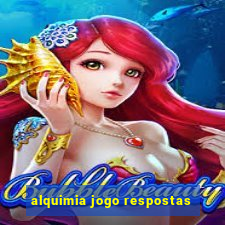 alquimia jogo respostas